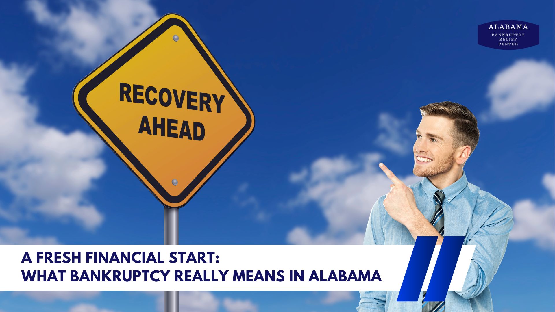 “What Is Bankruptcy, Really? Understanding Your Options for a Fresh Financial Start in Alabama”